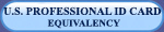 U.S. Professional ID Equivalency