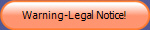 Warning-Legal Notice!
