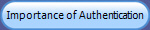 Importance of Authentication